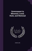 Government in Missouri, Local, State, and National