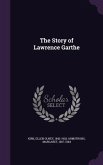 The Story of Lawrence Garthe