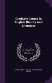 Graduate Course In English History And Literature