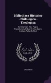 Bibliotheca Historico - Philologico - Theologica