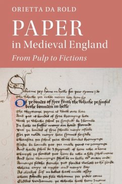 Paper in Medieval England - Da Rold, Orietta (University of Cambridge)