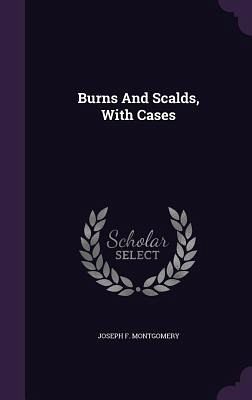 Burns And Scalds, With Cases