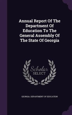 Annual Report Of The Department Of Education To The General Assembly Of The State Of Georgia