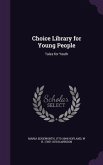 Choice Library for Young People: Tales for Youth