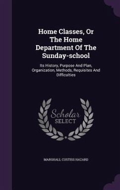 Cover Home Classes, Or The Home Department Of The Sunday-school
