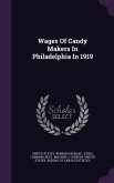 Wages Of Candy Makers In Philadelphia In 1919