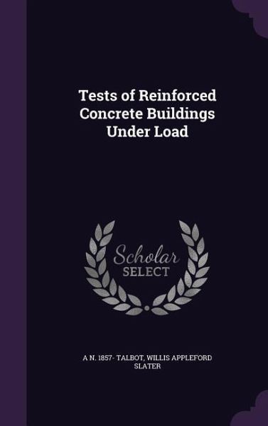 Tests of Reinforced Concrete Buildings Under Load Tests of Reinforced Concrete Buildings Under Load