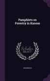 Pamphlets on Forestry in Kansas