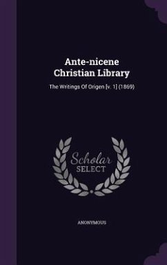 Ante-nicene Christian Library - Anonymous