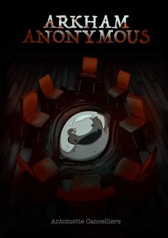 Arkham Anonymous - M Cancelliere, Antoinette