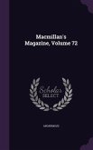 Macmillan's Magazine, Volume 72