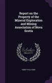 Report on the Property of the Mineral Exploration and Mining Association of Nova Scotia