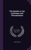 The Epistles to the Colossians and Thessalonians