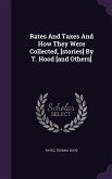 Rates And Taxes And How They Were Collected, [stories] By T. Hood [and Others]