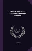 The Rambler [by S. Johnson And Others]. [another]