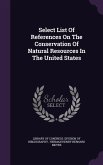 Select List Of References On The Conservation Of Natural Resources In The United States