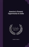 America's Present Opportunity In India