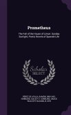 Prometheus: The Fall of the House of Limon: Sunday Sunlight; Poetic Novels of Spanish Life