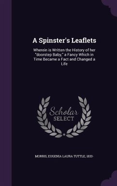 A Spinster's Leaflets Cover A Spinster's Leaflets