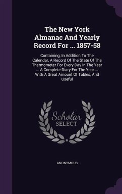 The New York Almanac And Yearly Record For ... 1857-58 - Anonymous