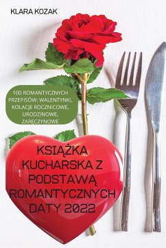 KSI¿¿KA KUCHARSKA Z PODSTAW¿ ROMANTYCZNYCH DATY 2022 - Klara Kozak