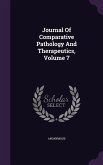 Journal Of Comparative Pathology And Therapeutics, Volume 7