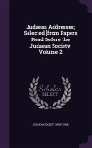 Judaean Addresses; Selected [from Papers Read Before the Judaean Society, Volume 2