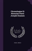 Chronologiae Et Historiae Flavii Josephi Examen