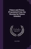 Palace and Prison. [Translated From the Russian by Fainna Solasko]