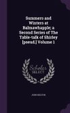 Summers and Winters at Balmawhapple; a Second Series of The Table-talk of Shirley [pseud.] Volume 1