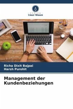 Management der Kundenbeziehungen - Bajpai, Richa Dixit;Purohit, Harsh