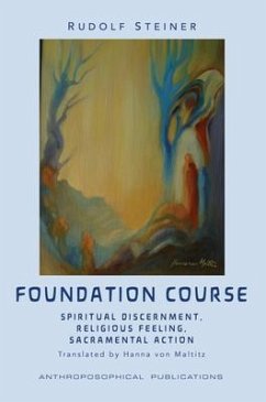 The Foundation Course (eBook, ePUB) - Steiner, Rudolf