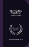 The Fate of the Black Swan: A Tale of New Guinea
