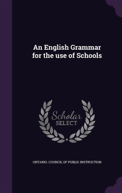 An English Grammar for the use of Schools