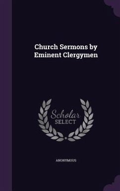 Church Sermons by Eminent Clergymen - Anonymous