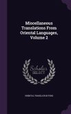 Miscellaneous Translations From Oriental Languages, Volume 2
