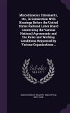 Miscellaneous Statements, etc., in Connection With Hearings Before the United States Railroad Labor Board Concerning the Various National Agreements a