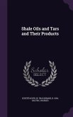 Shale Oils and Tars and Their Products