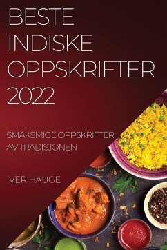 BESTE INDISKE OPPSKRIFTER 2022 - Hauge, Iver