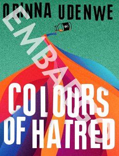 Colours of Hatred - Udenwe, Obinna