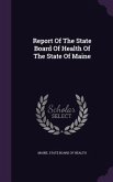 Report Of The State Board Of Health Of The State Of Maine