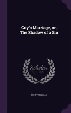 Guy's Marriage, or, The Shadow of a Sin - Gréville, Henry