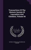 Transactions Of The Historic Society Of Lancashire And Cheshire, Volume 54