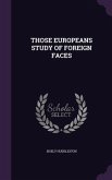 Those Europeans Study of Foreign Faces