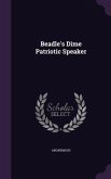 Beadle's Dime Patriotic Speaker