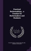 Practical Buttermaking... a Treatise for Buttermakers and Students