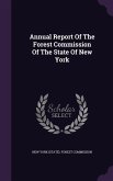 Annual Report Of The Forest Commission Of The State Of New York