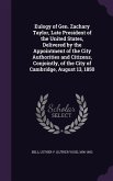 Eulogy of Gen. Zachary Taylor, Late President of the United States, Delivered by the Appointment of the City Authorities and Citizens, Conjointly, of