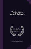 Thistle-down [verses], By E.s.g.s