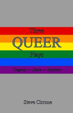 Three Queer Plays - Cirrone, Steve
